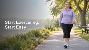 Woman in a purple athletic top walking along a sunny lakeside park path beside large headline text, “Start Exercising, Start Easy.”